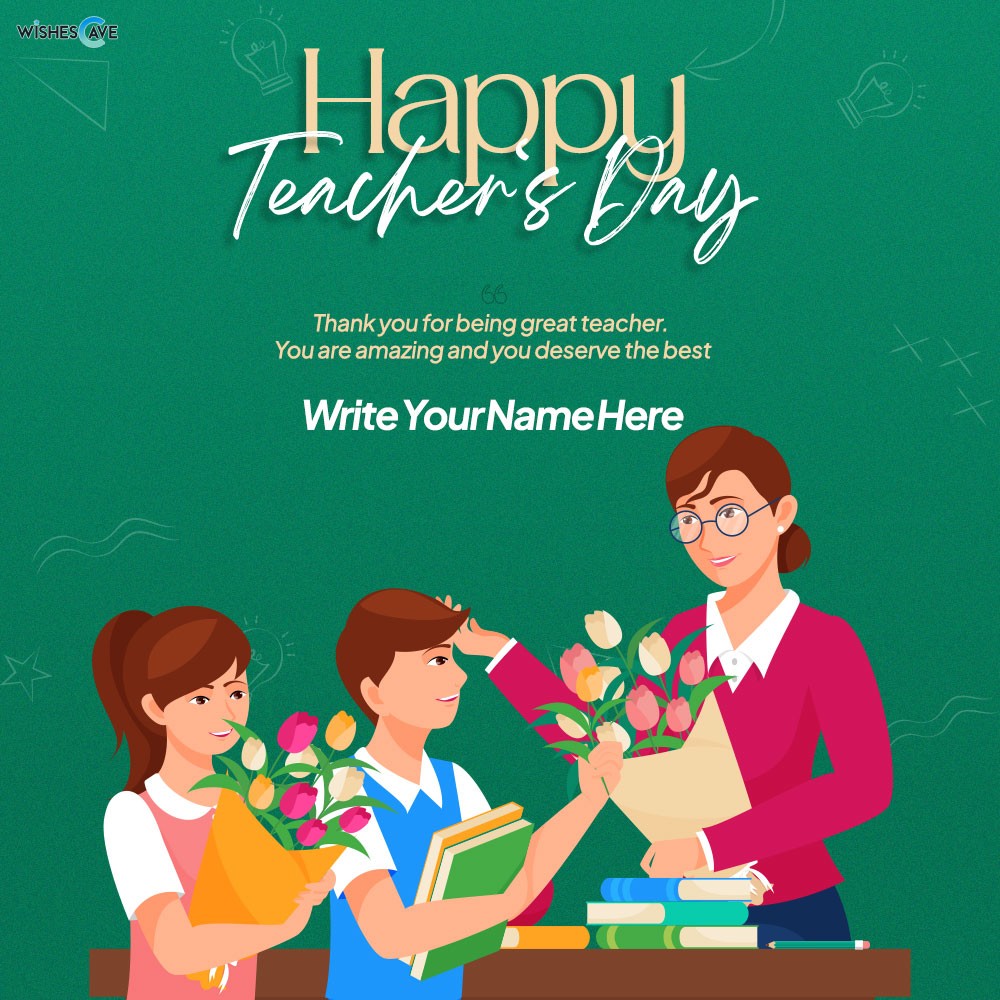 Happy Teacher's Day customized greetings card free download