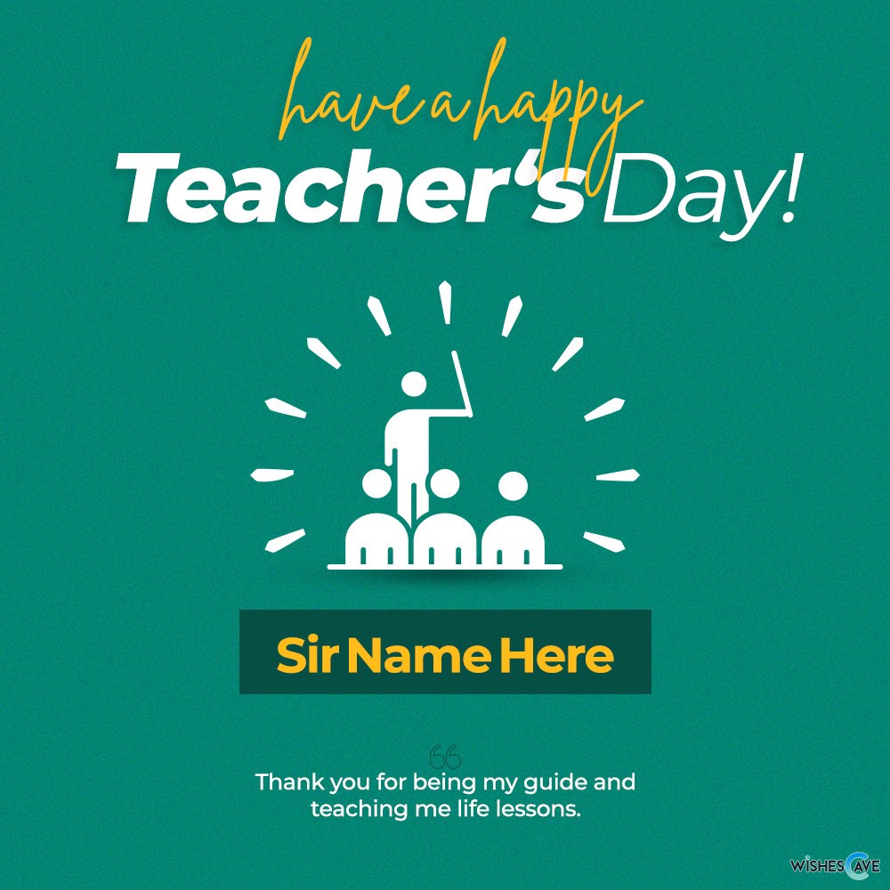 Happy Teacher's Day Wishes specially for Favorite Sir